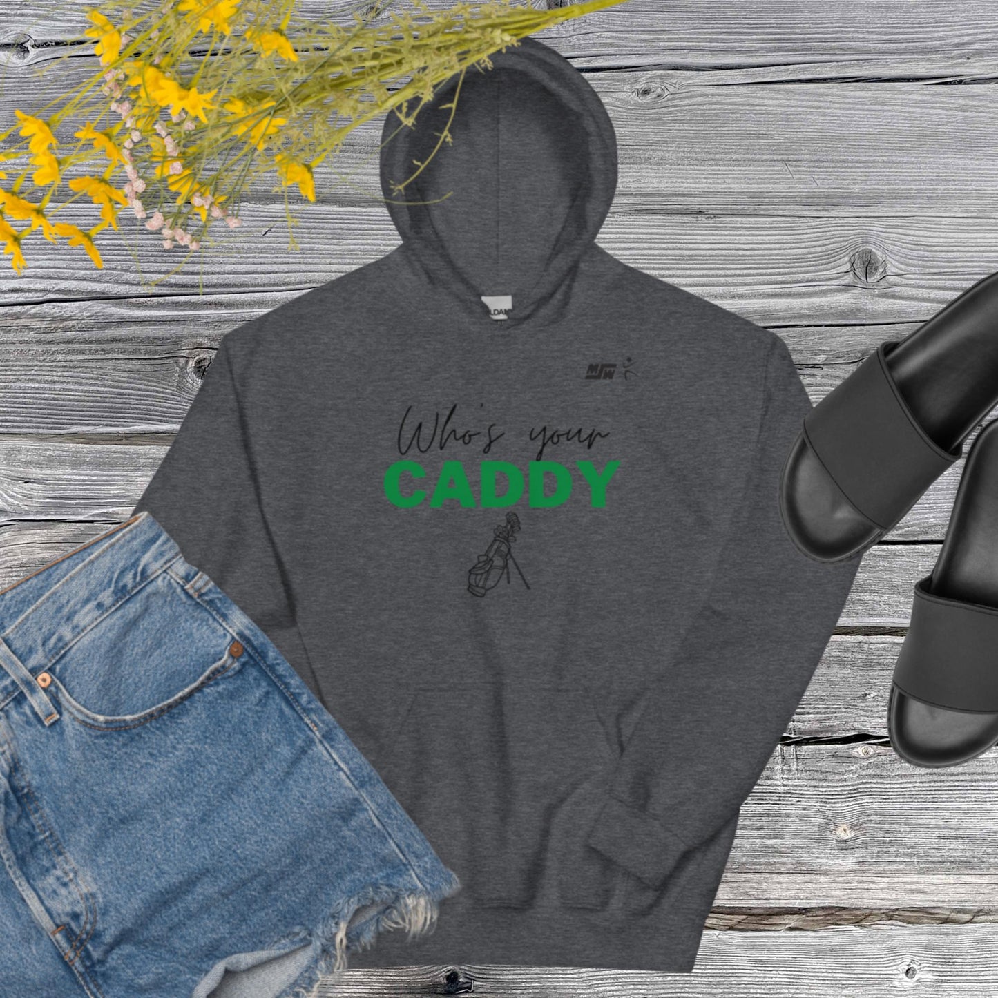 Who's Your Caddy - Unisex Hoodie